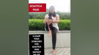 Sciatica Pain - 3 Easy Chair Yoga Streches | Sciatica Pain Relief