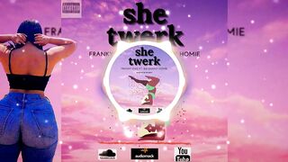 Big Danny Homie Ft iluvfranky _She Twerk