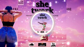 Big Danny Homie Ft iluvfranky _She Twerk