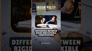 Understand Rigid and Flexible Constitution #upsc #pcs #ssc #chsl #education #upscnotes #judiciary