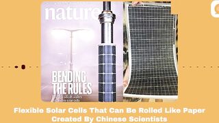 【Podcast】Chinese Scientists Create Flexible Solar Cells That Can Be Rolled Like Paper